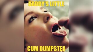 Daddy loves Cum sluts